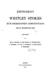 Festschrift Whitley Stokes zum siebzigsten geburtstage am 28. februar 1900 by Kuno Meyer, Ludwig Christian Stern, Rudolf Thurneysen, Ferdinand Sommer, A. Leskien, Karl Brugmann, Ernst Windisch