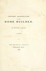 Cover of: Historic architecture for the home builder. | Walter J. Keith