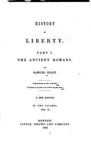 Cover of: History of liberty ... by Samuel Eliot