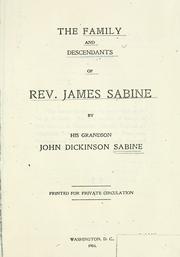 The family and descendants of Rev. James Sabine by Sabine, John Dickinson
