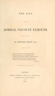 Cover of: The life of Admiral Viscount Exmouth. by Edward Osler