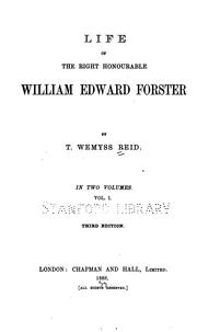 Cover of: Life of the Right Honourable William Edward Forster | T. Wemyss Reid