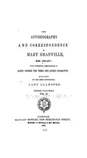 Cover of: The autobiography and correspondence of Mary Granville, Mrs. Delany: with interesting reminiscences of King George the Third and Queen Charlotte.