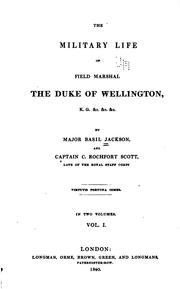 Cover of: The military life of Field Marshal the Duke of Wellington, K.G. &c ... | Jackson, Basil
