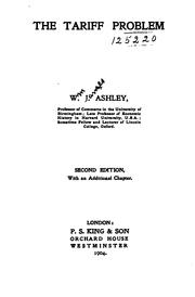 Cover of: The tariff problem by William James Ashley, William James Ashley