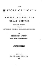 Cover of: The history of Lloyd's and of marine insurance in Great Britain.: With an appendix containing statistics relating to marine insurance.