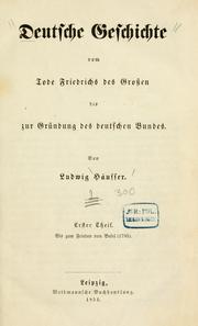 Cover of: Deutsche geschichte vom tode Friedrichs des Grossen bis zur gründung des Deutschen Bundes.