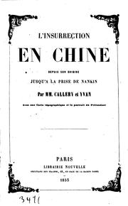 Cover of: L' insurrection en Chine: depuis son origine jusqu'à la prise de Nankin