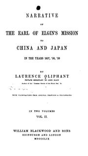 Cover of: Narrative of the Earl of Elgin's mission to China and Japan in the years 1857, '58, '59.