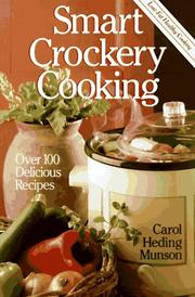 Cover of: Smart crockery cooking: over 100 delicious recipes