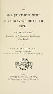 Cover of: The Marquis of Dalhousie's administration of British India ... by Edwin Arnold