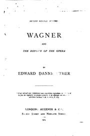 Cover of: Wagner and the reform of the opera by Edward Dannreuther