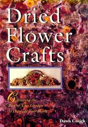 Dried Flower Crafts by Dawn Cusick