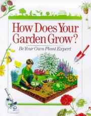 Cover of: How does your garden grow?: be your own plant expert