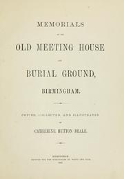 Cover of: Memorials of the Old Meeting House and burial ground, Birmingham.