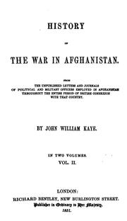 Cover of: History of the war in Afghanistan. by John William Kaye