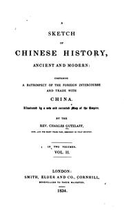 Cover of: A sketch of Chinese history, ancient and modern by Karl Friedrich August Gützlaff
