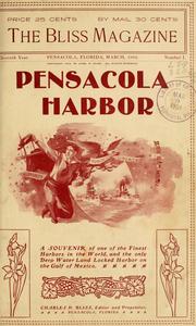 Cover of: Pensacola harbor; beautiful views and pertinent facts regarding the "deep water city" of the Gulf of Mexico: Pensacola navy yards, Pensacola shipping and Pensacola fortifications.