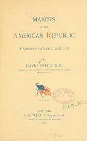 Cover of: Makers of the American republic by Dr. David Gregg, Dr. David Gregg