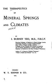 Cover of: The therapeutics of mineral springs and climates by Isaac Burney Yeo, Isaac Burney Yeo