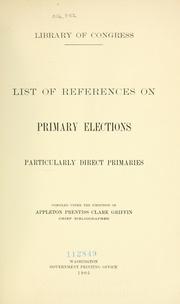 Cover of: List of references on primary elections | Library of Congress. Division of Bibliography.