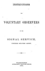 Cover of: Instructions for voluntary observers of the Signal Service, United States Army.
