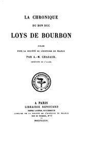 Cover of: La chronique du bon duc Loys de Bourbon