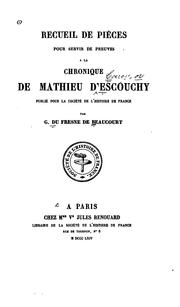 Chronique de Mathieu d'Escouchy by Mathieu d' Escouchy