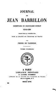 Cover of: Journal de Jean Barrillon, secrétaire du chancelier Duprat, 1515-1521 by Jean Barrillon, Jean Barrillon