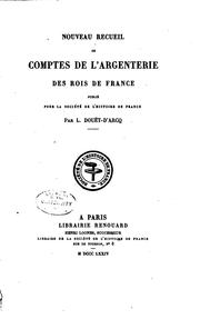 Cover of: Nouveau recueil de comptes de l'argenterie des rois de France: pub. pour la Société de l'histoire de France