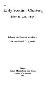 Cover of: Early Scottish charters by collected, with notes and an index, by Sir Archibald C. Lawrie.