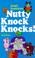 Cover of: Nutty knock knocks!