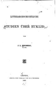 Cover of: Litterargeschichtliche Studien über Euklid by Johan Ludvig Heiberg