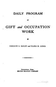 Cover of: Daily program of gift and occupation work