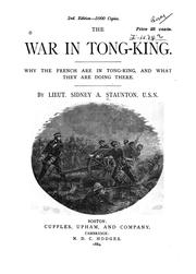 The war in Tong-king by Sidney Augustus Staunton
