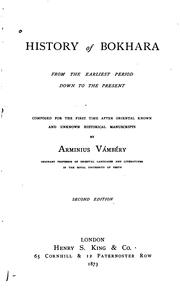 Cover of: History of Bokhara from the earliest period down to the present by Ármin Vámbéry