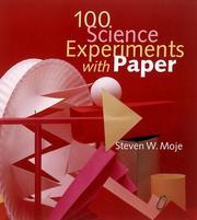 Cover of: 100 science experiments with paper by Steven W. Moje