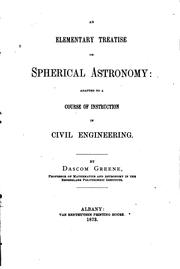 An Elementary Treatise on Spherical Astronomy: Adapted to a Course of ... by Greene, Dascom