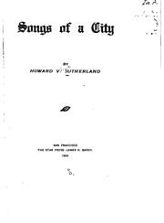 Songs Of A City by Howard V. Sutherland