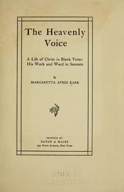 Cover of: The heavenly voice by Margaretta Ayres Karr