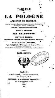 Cover of: Tableau de la Pologne ancienne et moderne: sous les rapports géographiques, statistiques, géologiques, politiques, moraux, historiques, législatifs, scientifiques et littéraires