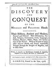 Cover of: The discovery and conquest of the Molucco and Philippine islands.: Containing their history ... description ... habits, shape, and inclinations of the natives ...