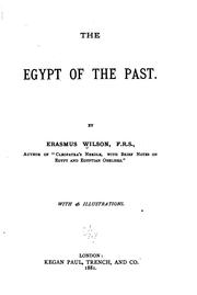 Cover of: The Egypt of the past. by Wilson, Erasmus Sir
