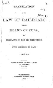 Cover of: Translation of the law of railroads for the island of Cuba by Cuba.