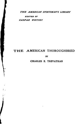 The American thoroughbred by Charles E. Trevathan