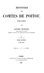 Histoire des comtes de Poitou, 778-1204 by Alfred Richard