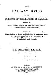 Cover of: The railway rates and the carriage of merchandise by railway by H. R. Darlington