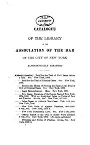 Cover of: Catalogue of the library of the Association of the bar of the city of New York.