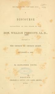 Cover of: The stay and the staff taken away.: A discourse occasioned by the death of the Hon. William Prescott, delivered in the church on Church green, December 15, 1844.