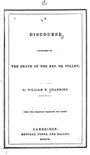 Cover of: A discourse occasioned by the death of the Rev. Dr. Follen